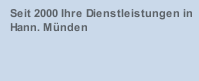 Seit 2000 Ihre Dienstleistungen in Hann. Münden