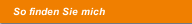 So finden Sie mich